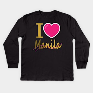 I love Manila Kids Long Sleeve T-Shirt